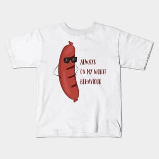 Always On My Wurst Behavior - Funny Worst Sausage Design Kids T-Shirt